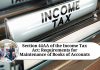 Section 44AA of the Income Tax Act: Requirements for Maintenance of Books of Accounts