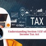 Understanding Section 115F of the Income Tax Act: A Guide for Non-Residents Investing in India