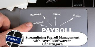 Streamlining Payroll Management with Payroll Software in Chhattisgarh