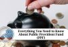 Everything You Need to Know About Public Provident Fund (PPF)
