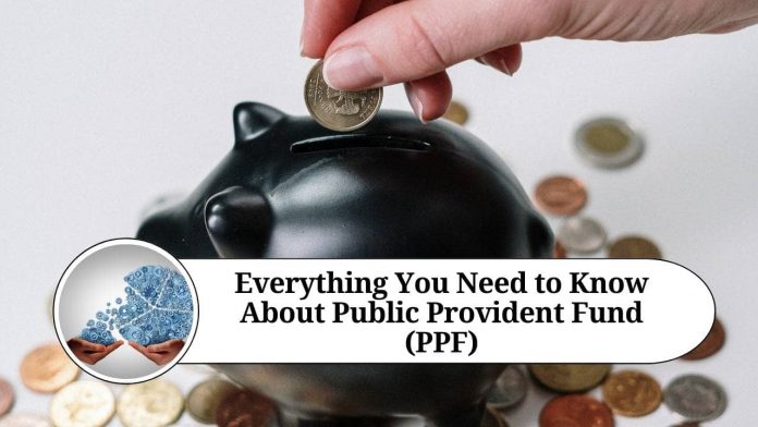 Everything You Need to Know About Public Provident Fund (PPF)