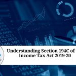 Understanding Section 194C of the Income Tax Act 2019-20: Applicable TDS Rates and Implications