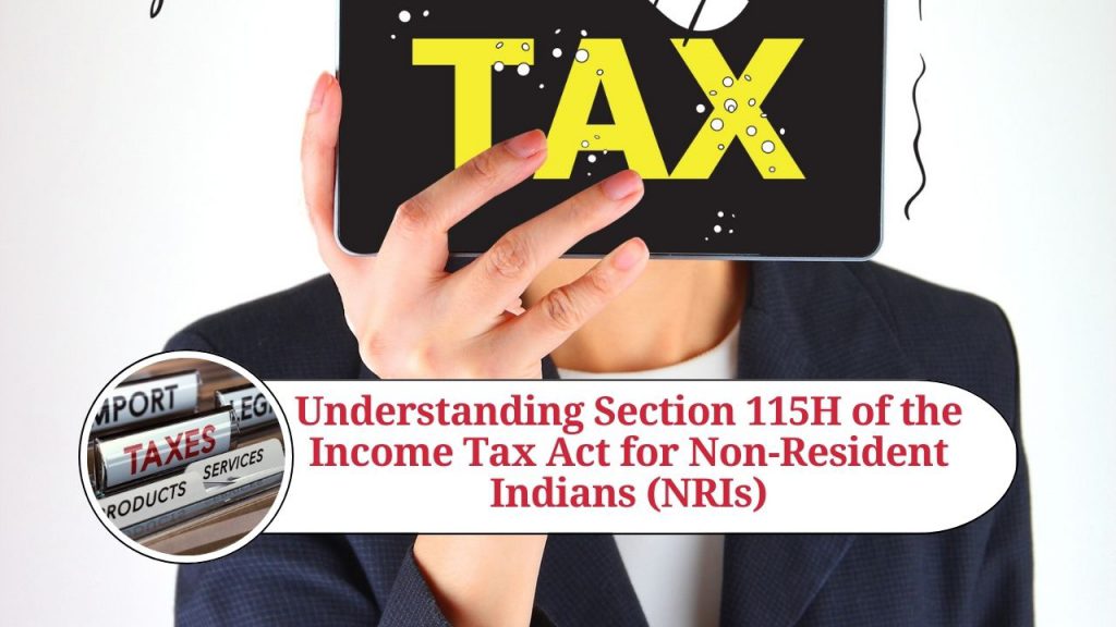 Understanding Section 115H of the Tax Act for NonResident