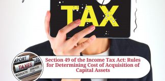 Section 49 of the Income Tax Act