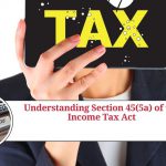Section 45(5a) of the Income Tax Act