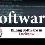 Billing Software in Lucknow: Streamlining Business Operations and Boosting Profitability