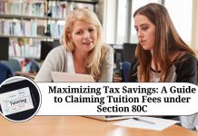 Maximizing Tax Savings: A Guide to Claiming Tuition Fees under Section 80C