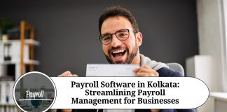 Payroll Software in Kolkata: Streamlining Payroll Management for Businesses