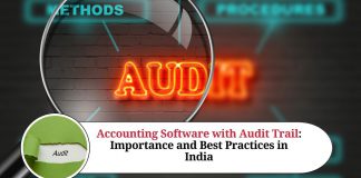 Accounting Software with Audit Trail: Importance and Best Practices in India