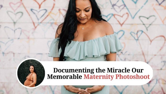 Documenting the Miracle Our Memorable Maternity Photoshoot