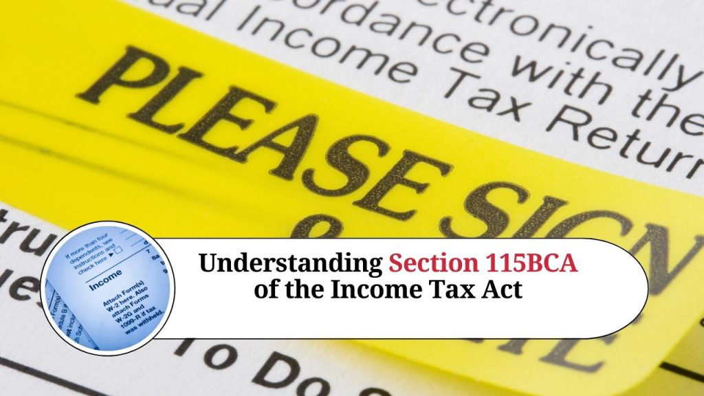 Understanding Section 115BCA Of The Income Tax Act - Marg ERP Blog