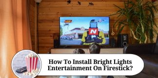 How To Install Bright Lights Entertainment On Firestick?