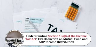 Understanding Section 194JB of the Income Tax Act: Tax Deduction on Mutual Fund and AOP Income Distribution