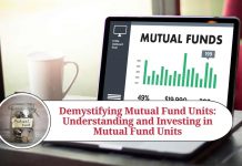 Demystifying Mutual Fund Units: Your Ultimate Guide to Understanding and Investing in Mutual Fund Units