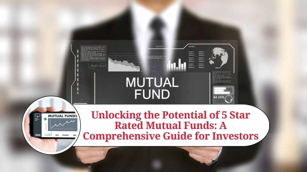 unlocking-the-potential-of-5-star-rated-mutual-funds