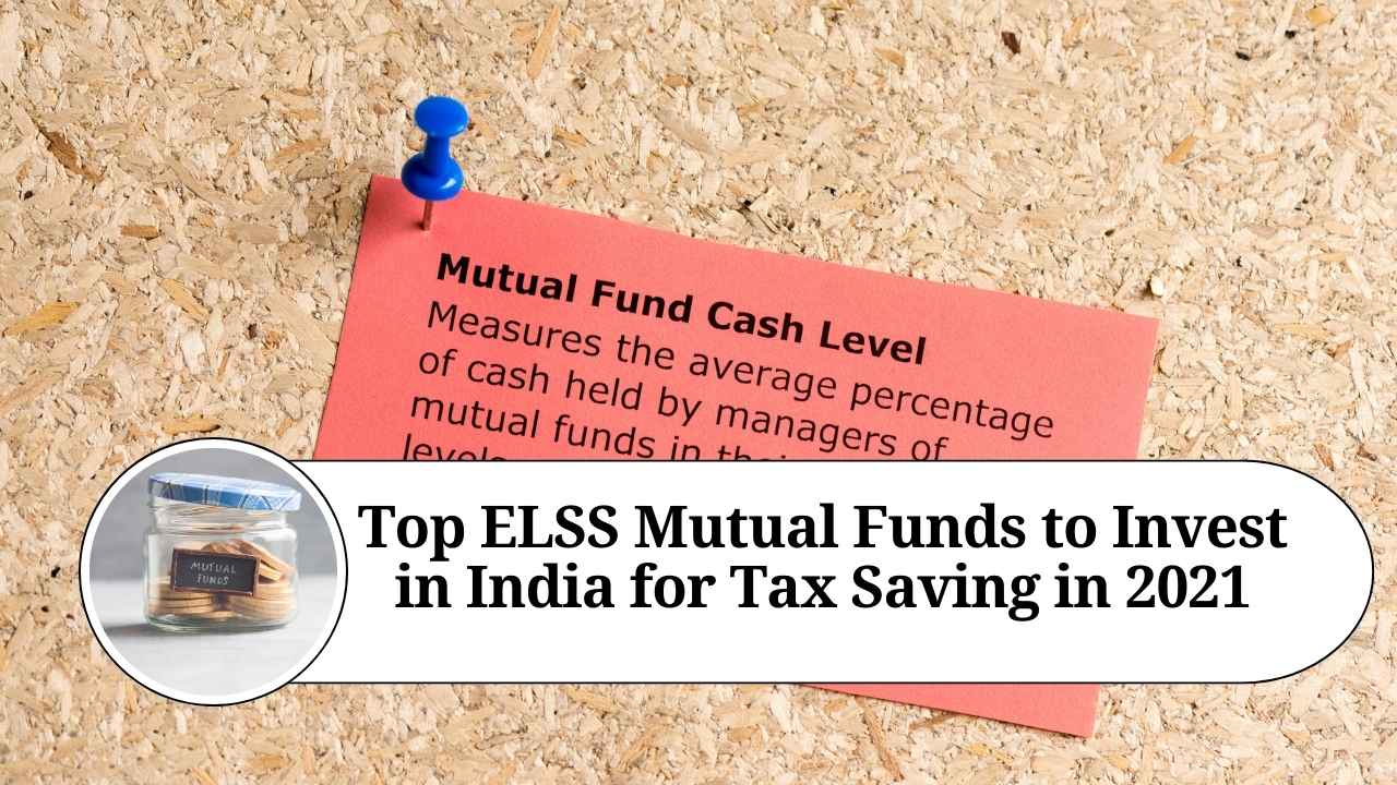 Top ELSS Mutual Funds to Invest in India for Tax Saving in 2021 Marg