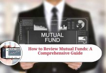 How to Review Mutual Funds: A Comprehensive Guide