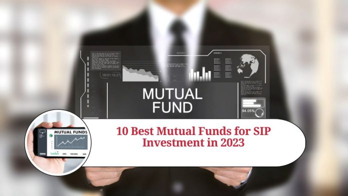 10 Best Mutual Funds for SIP Investment in 2023