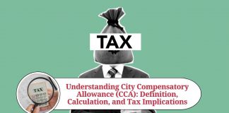 Understanding City Compensatory Allowance (CCA): Definition, Calculation, and Tax Implications