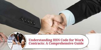 Understanding HSN Code for Work Contracts: A Comprehensive Guide