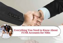 Everything You Need to Know About FCNR Accounts for NRIs
