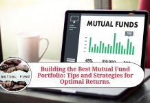 Building the Best Mutual Fund Portfolio: Tips and Strategies for Optimal Returns.
