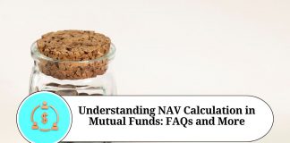 Understanding NAV Calculation in Mutual Funds: FAQs and More