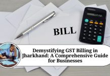 Demystifying GST Billing in Jharkhand: A Comprehensive Guide for Businesses