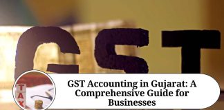 GST Accounting in Gujarat: A Comprehensive Guide for Businesses