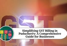 Simplifying GST Billing in Puducherry: A Comprehensive Guide for Businesses