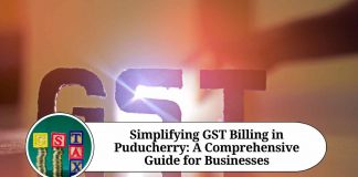 Simplifying GST Billing in Puducherry: A Comprehensive Guide for Businesses