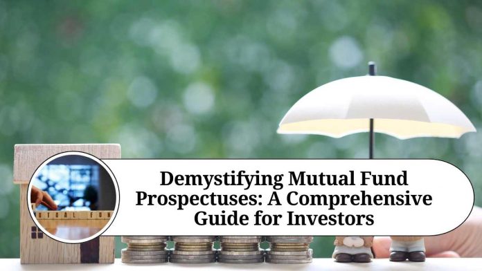 Demystifying Mutual Fund Prospectuses: A Comprehensive Guide for Investors