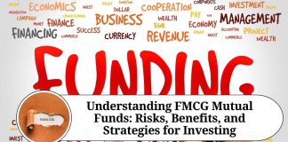 Understanding FMCG Mutual Funds: Risks, Benefits, and Strategies for Investing