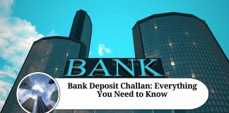 Bank Deposit Challan: Everything You Need to Know