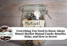 Everything You Need to Know About Money Market Mutual Funds: Benefits, Risks, and How to Invest"