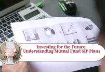Investing for the Future: Understanding Mutual Fund SIP Plans