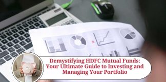 Demystifying HDFC Mutual Funds: Your Ultimate Guide to Investing and Managing Your Portfolio