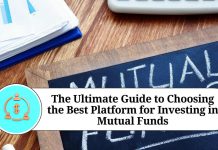 The Ultimate Guide to Choosing the Best Platform for Investing in Mutual Funds