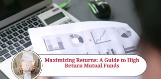 Maximizing Returns: A Guide to High Return Mutual Funds