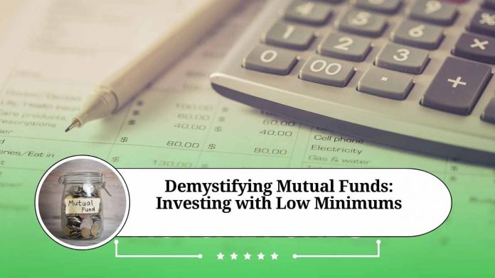 Demystifying Mutual Funds: Investing with Low Minimums