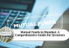 Mutual Funds in Mumbai: A Comprehensive Guide for Investors