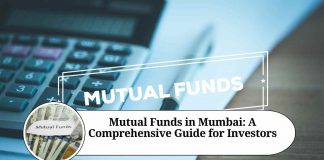 Mutual Funds in Mumbai: A Comprehensive Guide for Investors