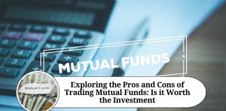 Exploring the Pros and Cons of Trading Mutual Funds: Is it Worth the Investment