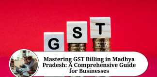 Mastering GST Billing in Madhya Pradesh: A Comprehensive Guide for Businesses