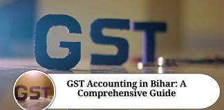 GST Accounting in Bihar: A Comprehensive Guide