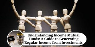 Understanding Income Mutual Funds: A Guide to Generating Regular Income from Investments