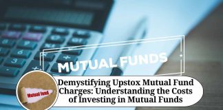 Demystifying Upstox Mutual Fund Charges: Understanding the Costs of Investing in Mutual Funds