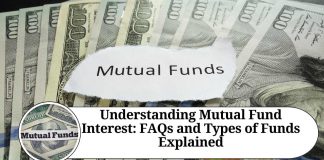 Understanding Mutual Fund Interest: FAQs and Types of Funds Explained
