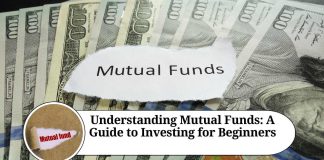 Understanding Mutual Funds: A Guide to Investing for Beginners