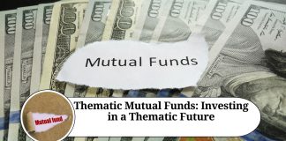 Thematic Mutual Funds: Investing in a Thematic Future